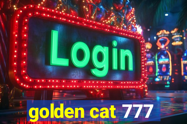 golden cat 777